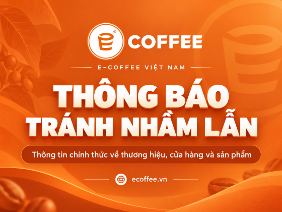 E-Coffee Việt Nam thông báo tránh nhầm lẫn thương hiệu